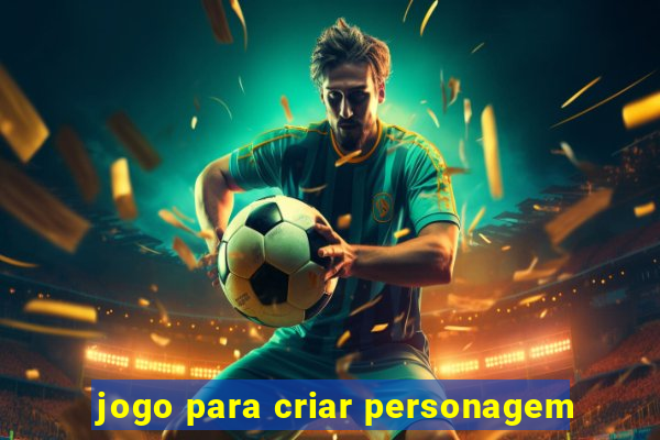 jogo para criar personagem